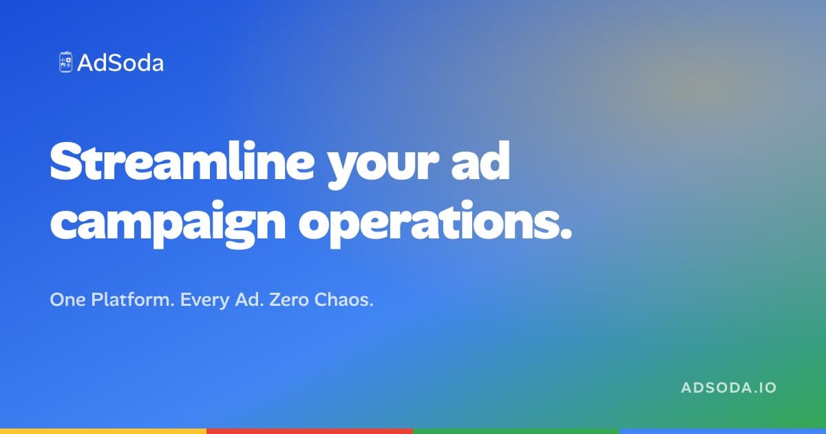 AdSoda - AdSoda | Campaign Operations & Ad Management Platform