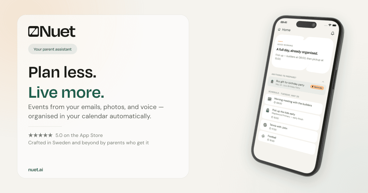 Nuet - The parent assistant that turns school emails and WhatsApp chats into a family calendar.