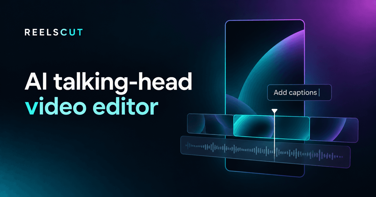 ReelsCut - AI editor for talking videos